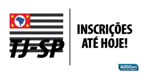Divisão administrativa do tribunal de justiça de são paulo. Concurso TJ SP: INSCRIÇÕES TERMINAM HOJE! - Blog AlfaCon Concursos Publicos