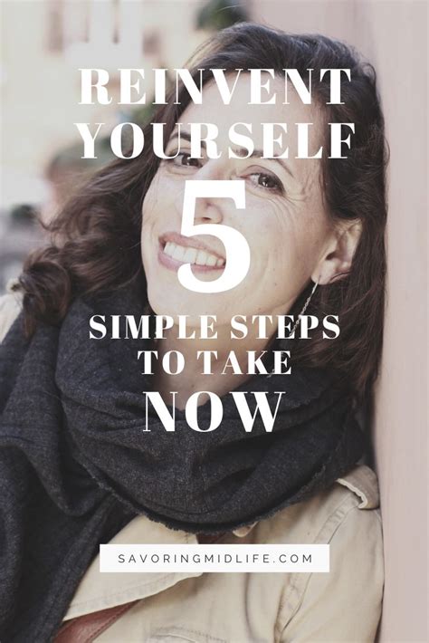 Reinvent Yourself In 5 Simple Steps Reinvent Midlife Step