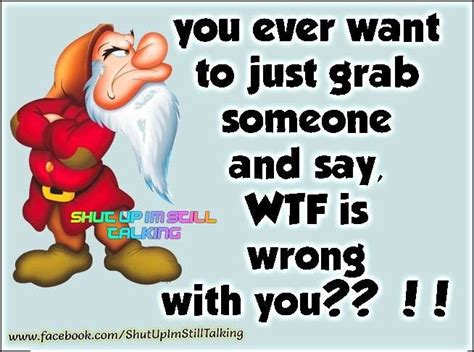 Pin By Jo Ann Rimmer On Disney Positive Quotes Grumpy Dwarf Funny Quotes