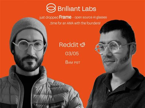 Qanda With Brilliant Labs About The New Smart Glasses — Ask Your