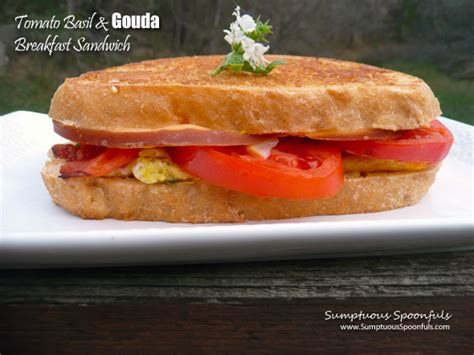 Tomato Basil And Smoked Gouda Breakfast Sandwich 2 Sumptuous Spoonfuls