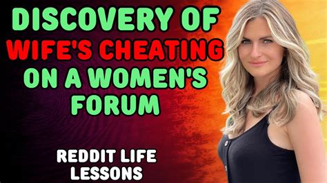 Husband S Shocking Discovery Of Wife S Cheating On A Women S Forum Reddit Life Lessons Youtube