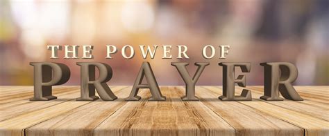 The Power Of Prayer