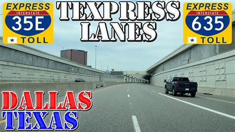 I 635 I 35e Tx 183 Texpress Express Lanes Dallas Texas 4k