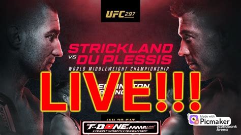 Ufc 297 Strickland Vs Duplessis Live Stream Play By Play Youtube