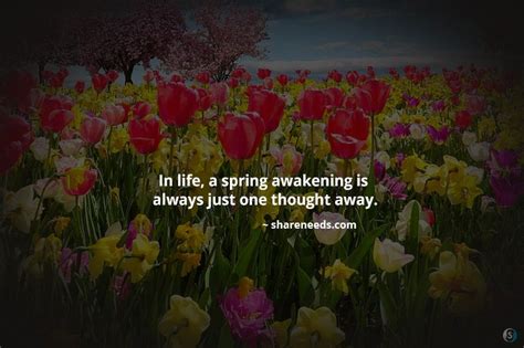 Famous quotes & sayings about awakening: Life Quote #4 (With images) | Life quotes, Life, Spring ...