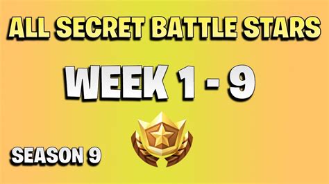 All Secret Battle Stars Week 1 To 9 Fortnite Season 9 Youtube