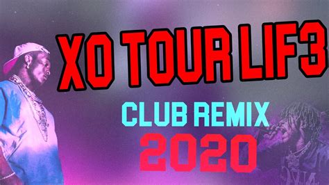 Xo Tour Llif3 Apsamank Remix 2020 Club Youtube