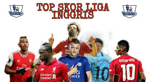 Top Skor Liga Inggris 2019 - YouTube