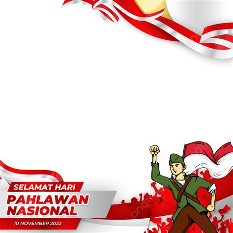 Twibbon Selamat Hari Pahlawan 2022イラスト画像とpsdフリー素材透過の無料ダウンロード Pngtree