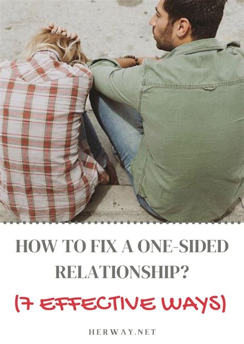 How To Fix A One Sided Relationship 7 Effective Ways
