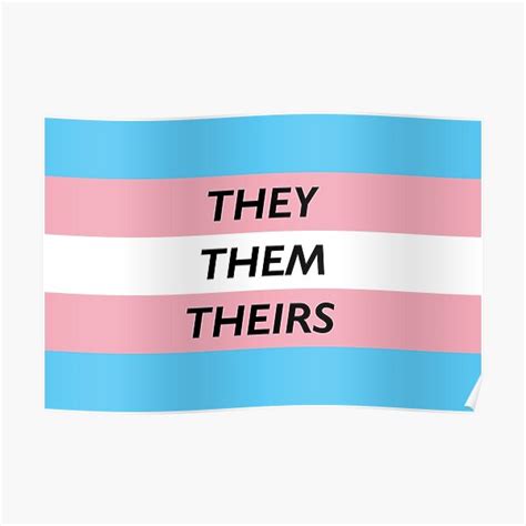 They Them Theirs Pronoun Trans Flag Poster For Sale By Cjdesigns7