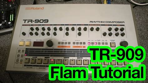 Roland Tr 909 Flam Tutorial Also Tr 09 Boutique Youtube