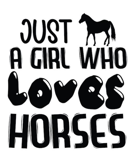 Premium Vector Just A Girl Who Loves Horses