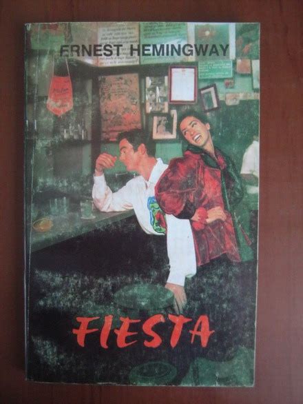 The sun also rises is a 1926 novel by american writer ernest hemingway, his first, that portrays american and british expatriates who travel from paris to the festival of san fermín in pamplona to watch the running of the bulls and the bullfights. Ernest Hemingway - Fiesta - Cumpără