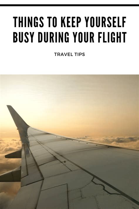 7 Simple Things To Keep Yourself Busy During Your Flight Pinterest