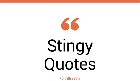 45 Off Limits Stingy Quotes That Will Unlock Your True Potential