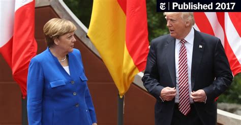 Opinion Trump And Merkel Hate Each Other So What The New York Times