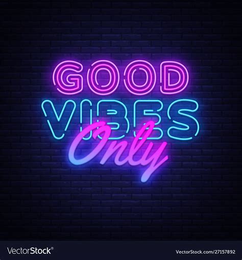 Good Vibes Only Neon Funny Quotes 40f