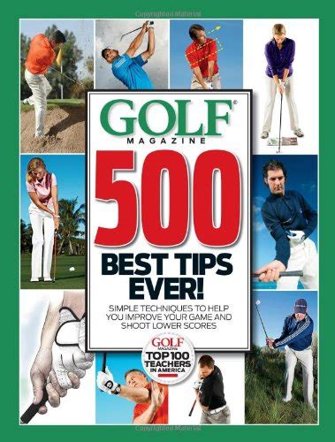 Golf Magazine Best Tips Ever Simple Techniques To Help You