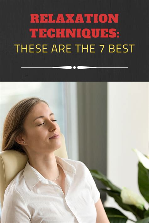 Relaxation Techniques These Are The 7 Best Relaxation Techniques