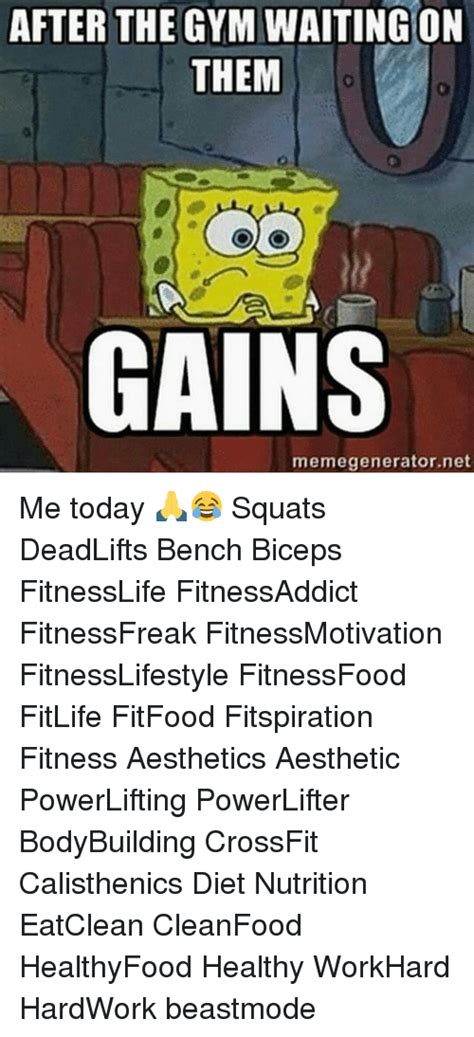 After The Gym Waiting On Them Gains Memegeneratornet Me Today Squats