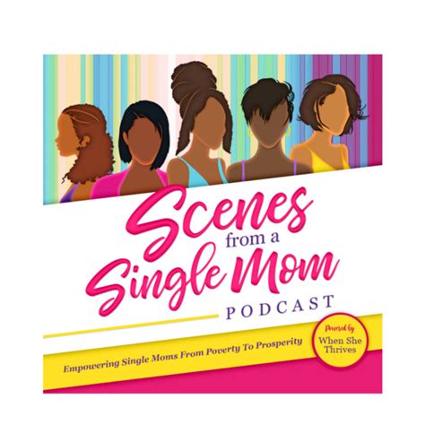 Scenes From A Single Mom Podcast Self Care Advocacy Education Personal Professional