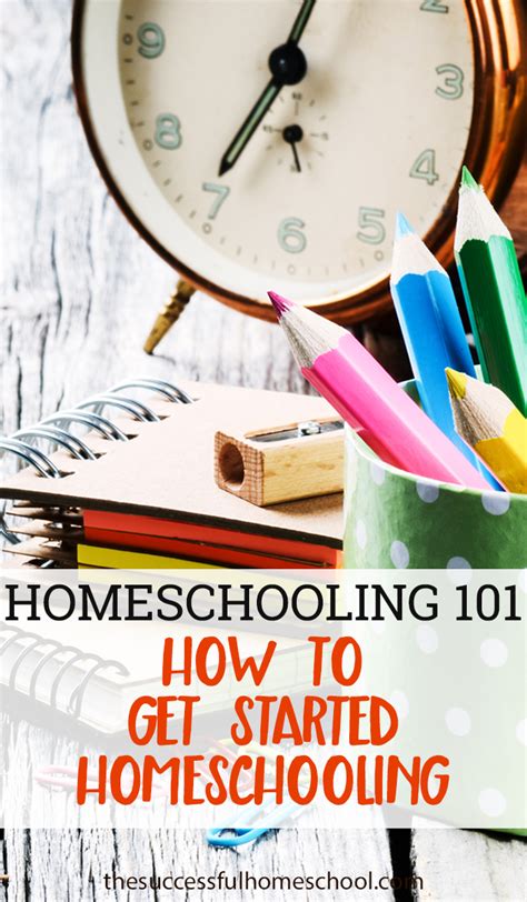 Homeschooling 101 How To Get Started Homeschooling The Successful