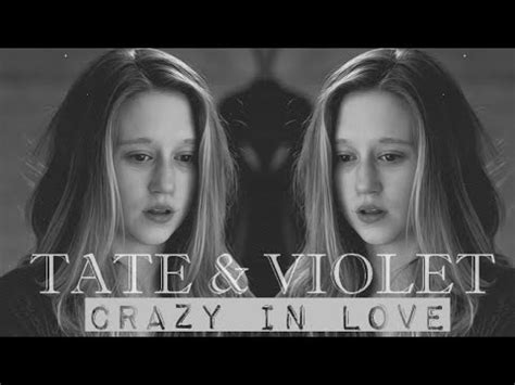 Tate Violet Crazy In Love YouTube