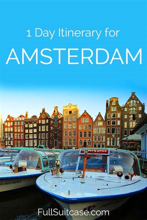 how to see the best of amsterdam in one day map tips and itinerary