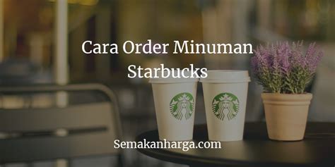 Instagram here's a list of 10 starbucks secret menu frappuccinos that are easy to order. Cara Order Minuman Starbucks Malaysia Harga Murah