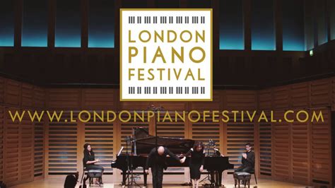 London Piano Festival 2018 Youtube