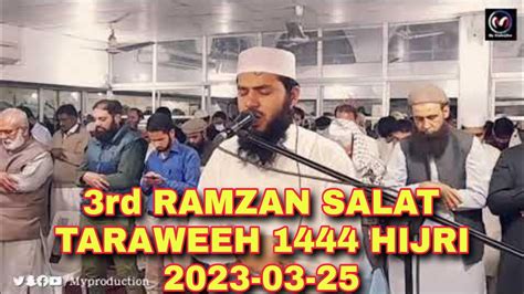 3rd Ramzan Salat Taraweeh 1444 Hijri 2023 03 25 Taraweeh Prayer At