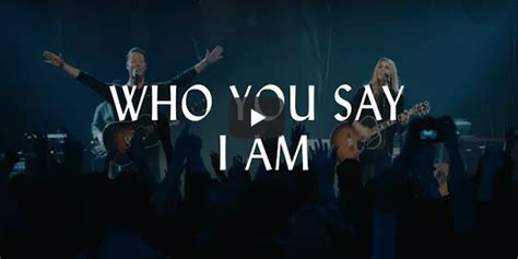 Hillsong Worship Who You Say I Am Live Music Video The Word