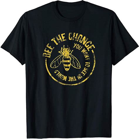 Bee T Shirt Save The Bees Honeybee Bee The Change Shirt Size Up To 5xl