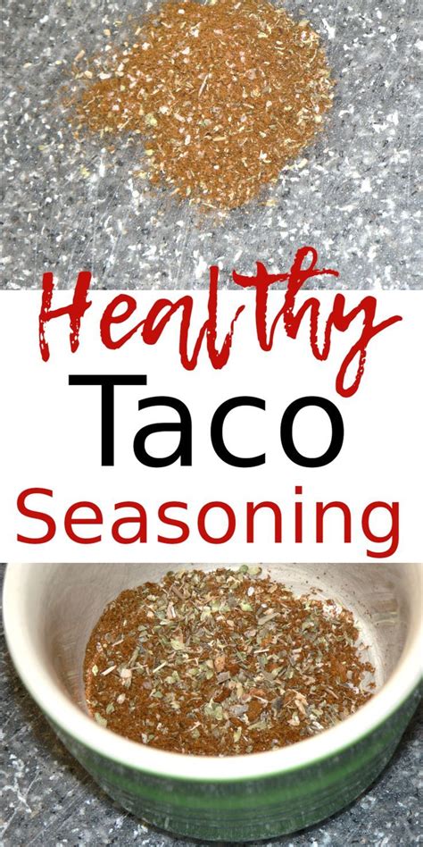 Healthy Taco Seasoning Is The Best Seasoning For Tacos Chicken Ground Beef And Burritos Made
