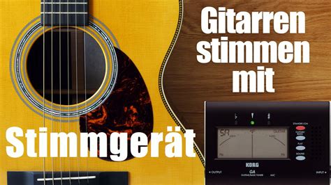 Um die gitarrensaiten untereinander zu stimmen bedarf es nicht zwingend einer stimmgabel bzw. Stimmgerät - Gitarre stimmen - YouTube