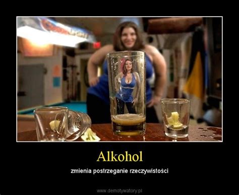 Alkohol Demotywatory Pl
