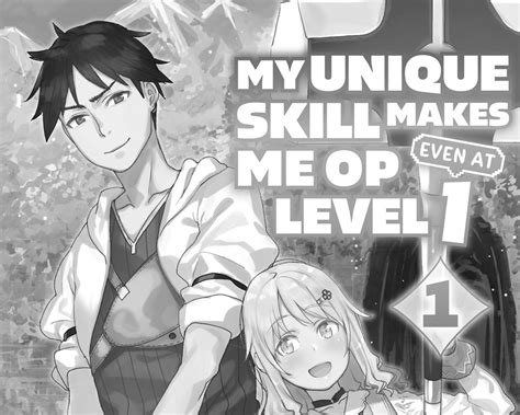My Unique Skill Makes Me Op Even At Level 1 Novel