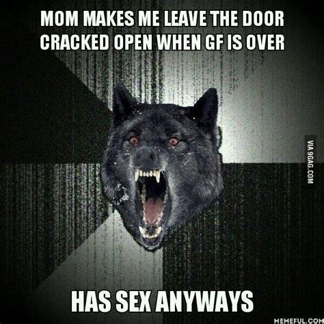 mom makes me leave the door cracked open when gf is overhas sex anyways 9gag funny pictures