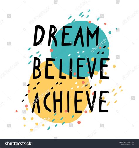 Dream Believe Achieve Motivation Quote Hand Stock Vector (Royalty Free