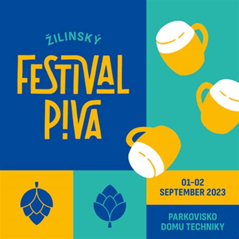 Žilinský Festival Piva 2023 Ticketportal Vstupenky Na Dosah Divadlo Hudba Koncert