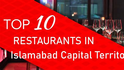 Top 10 Best Restaurants In Islamabad Capital Territory Pakistan Youtube