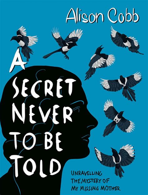 A Secret Never To Be Told Troubador Book Publishing