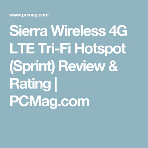 Sierra Wireless 4g Lte Tri Fi Hotspot Sprint Hot Spot 4g Lte Lte