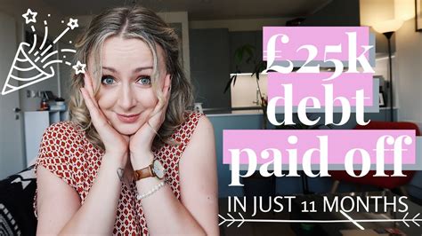 Paying Off Debt Fast How I Paid Off £25k In Just 11 Months Uk Youtube