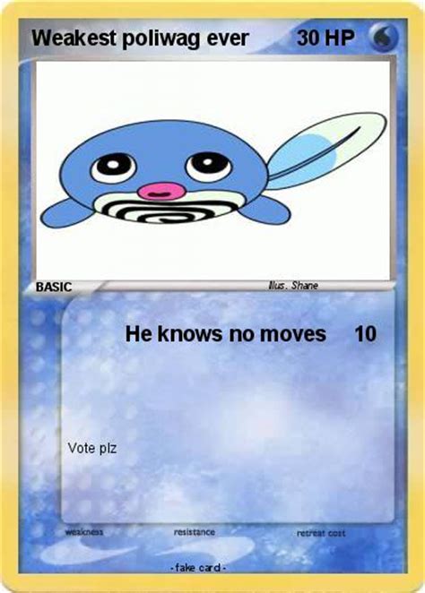The weakest pokemon from each generation, ranked. Pokémon Weakest poliwag ever - He knows no moves - My Pokemon Card