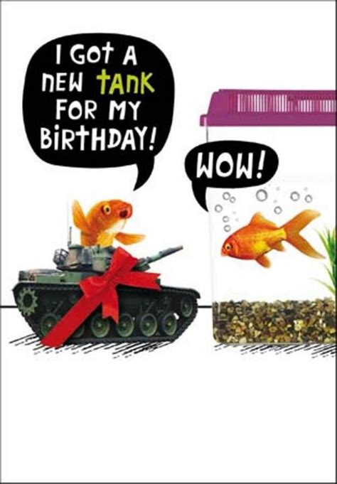 I Got A New Tank For My Birthday Funny Birthday Card Cards Love