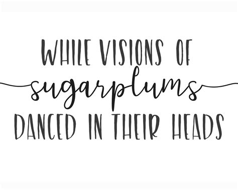 While Visions Of Sugarplums Danced In Their Heads Etsy