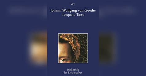 Torquato Tasso Von Johann Wolfgang Von Goethe — Gratis Zusammenfassung